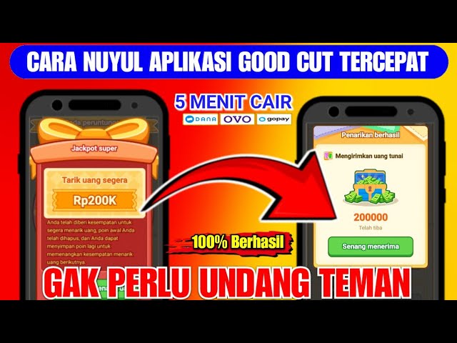 3 Cara Mendapatkan Uang dari Good Cut Apk Penghasil Uang + Trik Nuyul